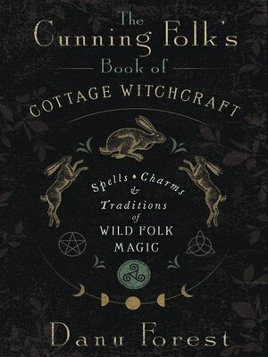 cover image of The Cunning Folk's Book of Cottage Witchcraft